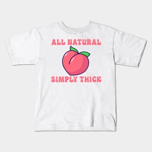 All Natural & Simply Thick Kids T-Shirt